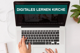 Digitales lernen in der Landeskirche