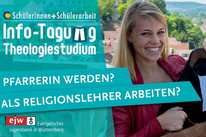 Info-Tagung Theologiestudium: <br>Pfarrerin werden? <br>Als Religionslehrer arbeiten? <br>Willst du die Sache mit Gott auch zu deinem Beruf machen?